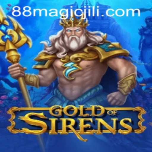 Exploring the Enchanting World of GoldofSirens: A Dive into Magicjili